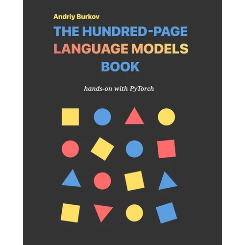 The Hundred-Page Language Models Book