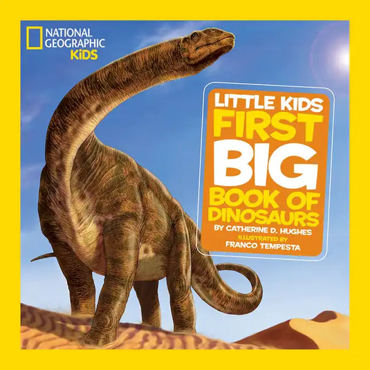 National Geographic Little Kids First Big Book of Dinosaurs - Hardcover