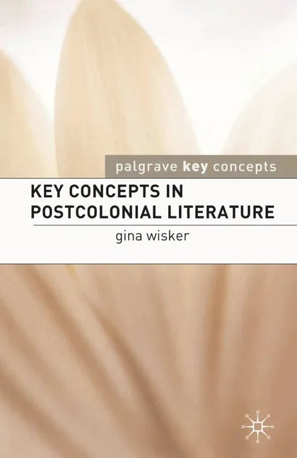 Key Concepts in Postcolonial Literature - Paperback