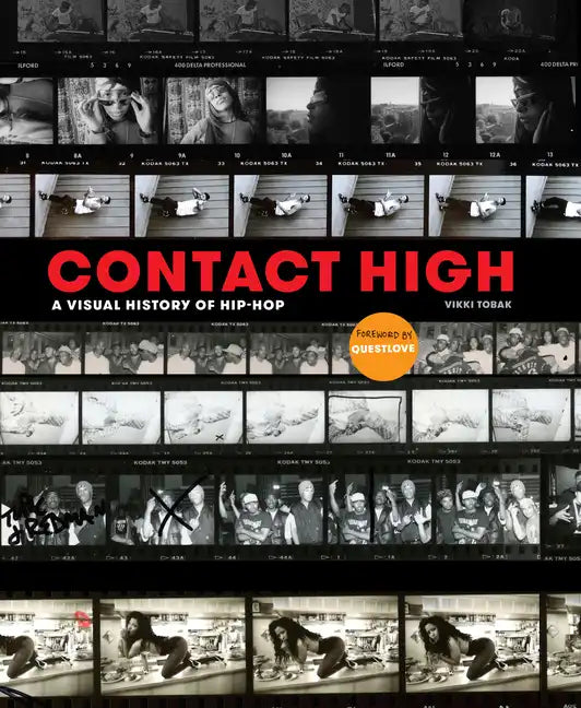 Contact High: A Visual History of Hip-Hop - Hardcover