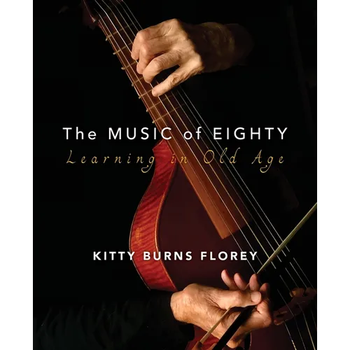 The Music of Eighty: Learning in Old Age