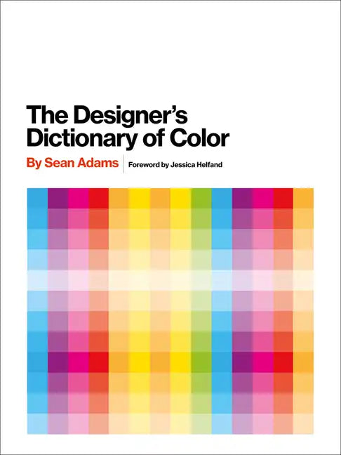 The Designer's Dictionary of Color - Hardcover