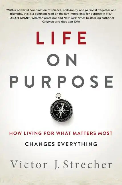 Life on Purpose: How Living for What Matters Most Changes Everything - Hardcover