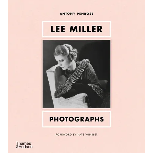 Lee Miller: Photographs - Hardcover