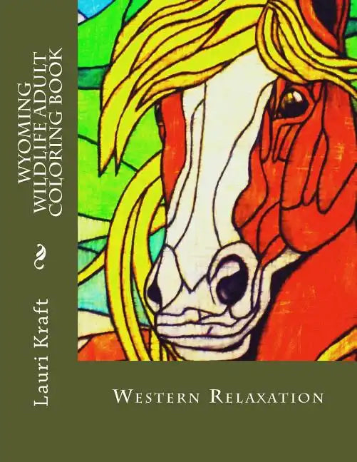 Wyoming Wildlife Adult Coloring Book: Wild-Side Meditation and Relaxation - Paperback