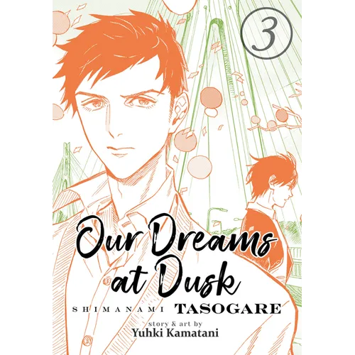 Our Dreams at Dusk: Shimanami Tasogare Vol. 3 - Paperback