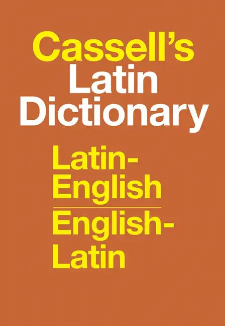 Cassell's Latin Dictionary: Latin-English, English-Latin - Hardcover