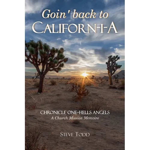 Goin' back to Californ-I-A