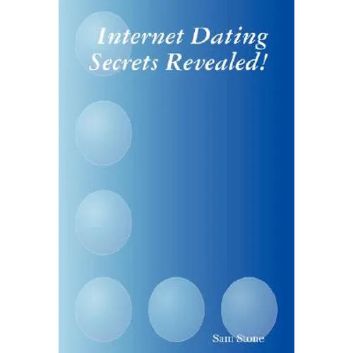 Internet Dating Secrets Revealed!