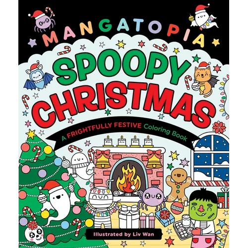 Mangatopia: Spoopy Christmas: A Frightfully Festive Coloring Book