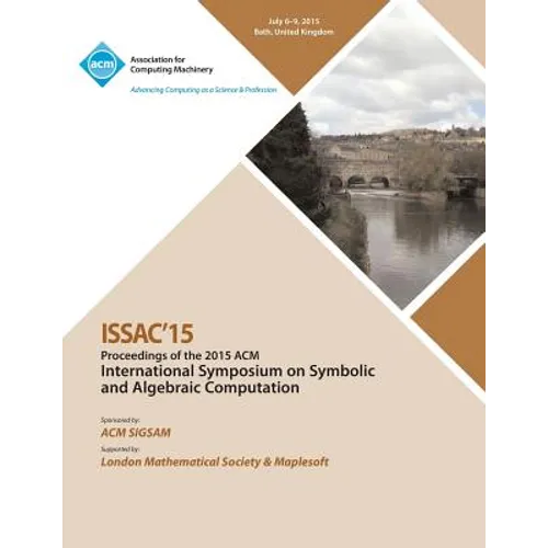 ISSAC 15 International Symposium on Symbolic and Algebraic Computation
