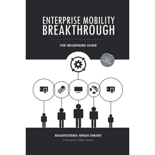 Enterprise Mobility Breakthrough: The Beginners Guide