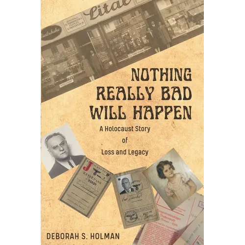 Nothing Really Bad Will Happen: A Holocaust Story of Loss and Legacy - Paperback