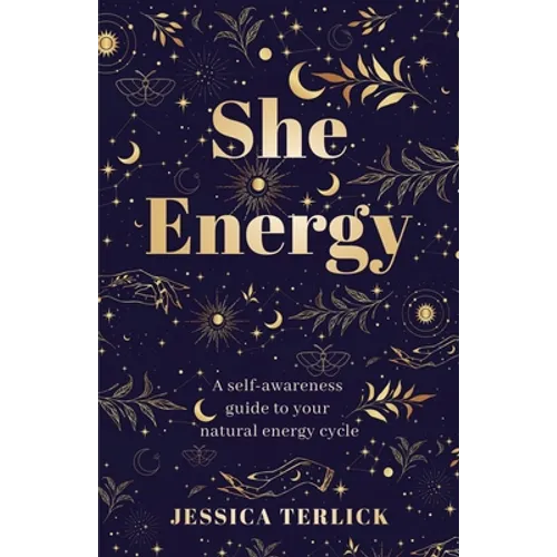 She Energy: A self-awareness guide to your natural energy cycle