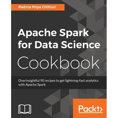 Apache Spark for Data Science Cookbook