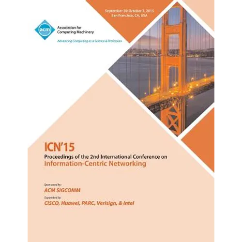 ICN 2015 2nd ACM Conference on Information -Centric Networking