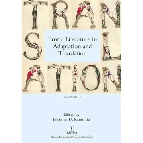 Erotic Literature in Adaptation and Translation