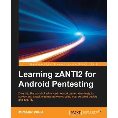 Learning zANTI2 for Android Pentesting