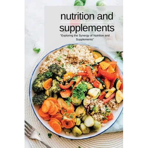 Nutrition and Supplements: