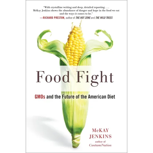 Food Fight: GMOs and the Future of the American Diet