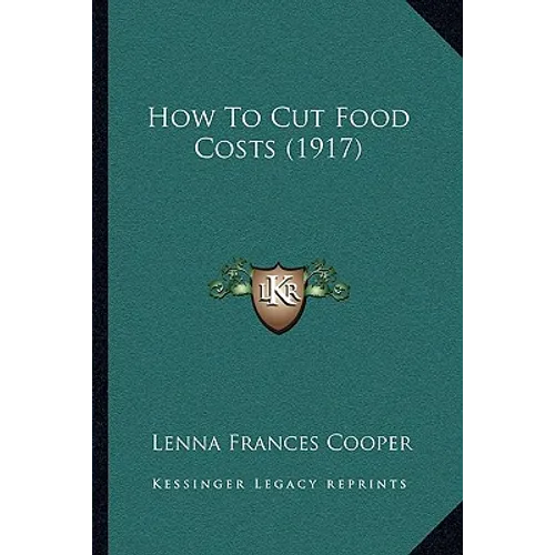 How To Cut Food Costs (1917)