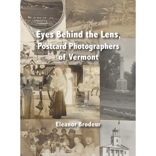 Eyes Behind the Lens: Postcard Photographers of Vermont