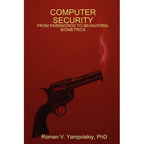Computer Security: From Passwords to Behavioral Biometrics