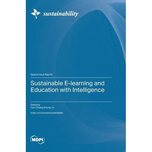 Sustainable E-learning and Education with Intelligence
