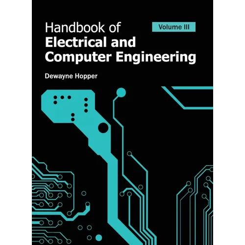 Handbook of Electrical and Computer Engineering: Volume III