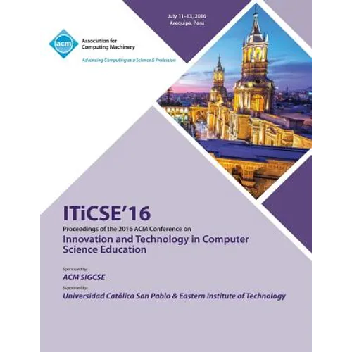 ITiCSE 16 Innovation & Technology in Computer Science Education Conference