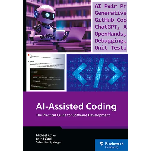 Ai-Assisted Coding: The Practical Guide for Software Development