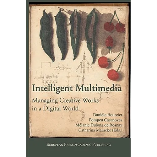 Intelligent Multimedia. Managing Creative Works in a Digital World.