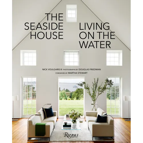 The Seaside House: Living on the Water