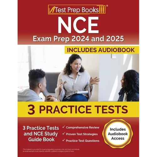 NCE Exam Prep 2024 and 2025: 3 Practice Tests and NCE Study Guide Book [Includes Audiobook Access]