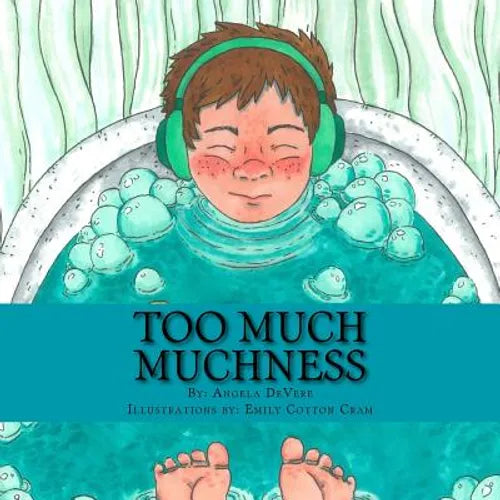 Too Much Muchness: (A Bedtime Story For Children with ASD) - Paperback
