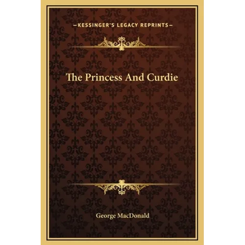 The Princess And Curdie - Hardcover