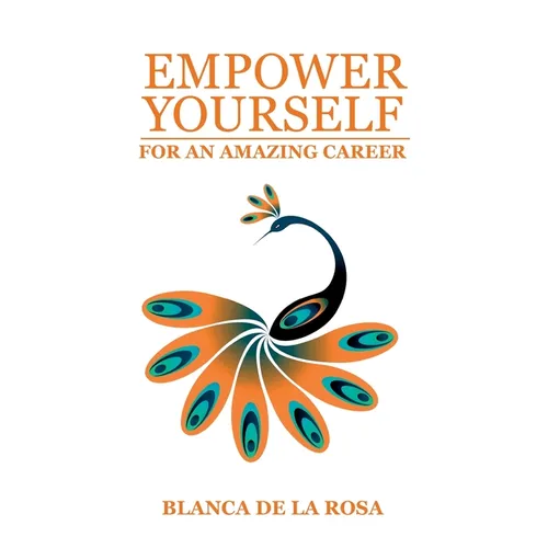 Empower Yourself for an Amazing Career - Paperback