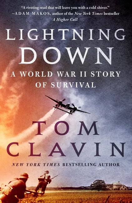 Lightning Down: A World War II Story of Survival - Paperback