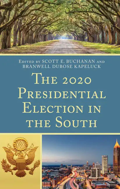 The 2020 Presidential Election in the South - Paperback