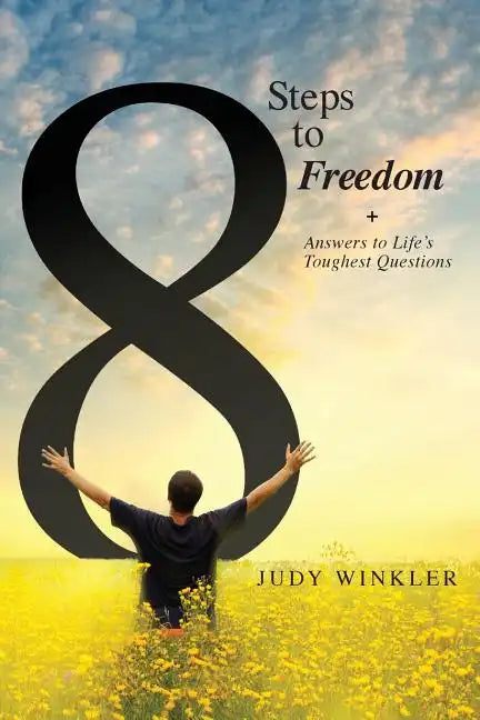 8 Steps to Freedom + Answers to Life's Toughest Questions - Paperback