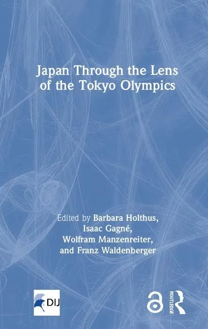 Japan Through the Lens of the Tokyo Olympics Open Access - Hardcover