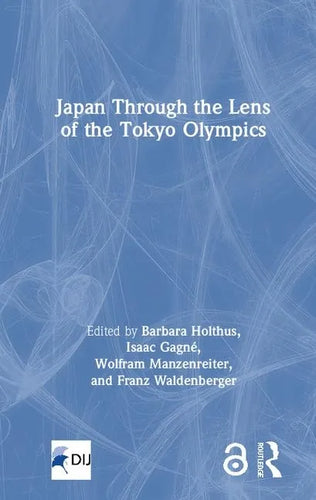 Japan Through the Lens of the Tokyo Olympics Open Access - Hardcover