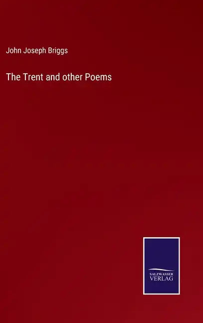 The Trent and other Poems - Hardcover