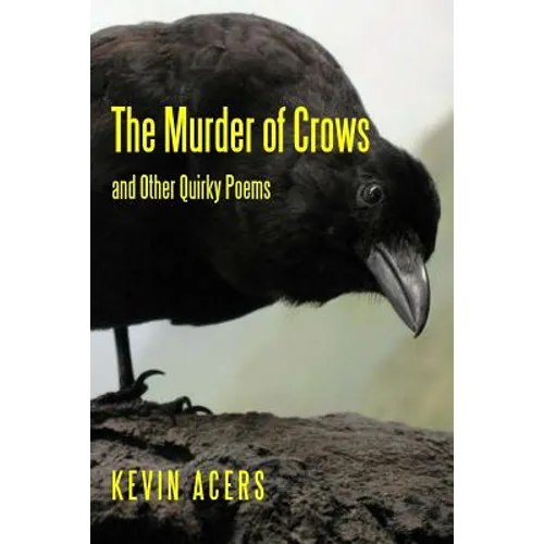 The Murder of Crows: And Other Quirky Poems - Paperback