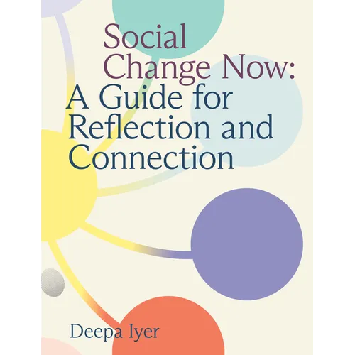 Social Change Now: A Guide for Reflection and Connection - Spiral