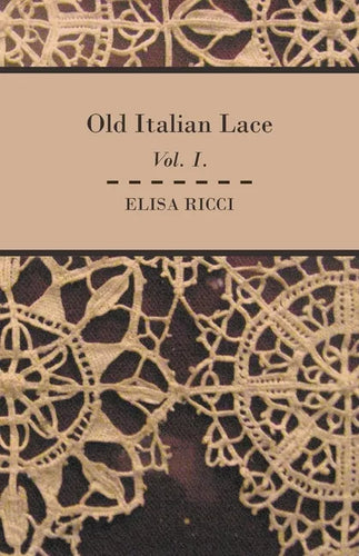 Old Italian Lace - Vol. I. - Paperback