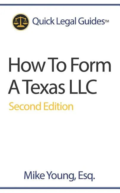 How To Form A Texas LLC - Paperback