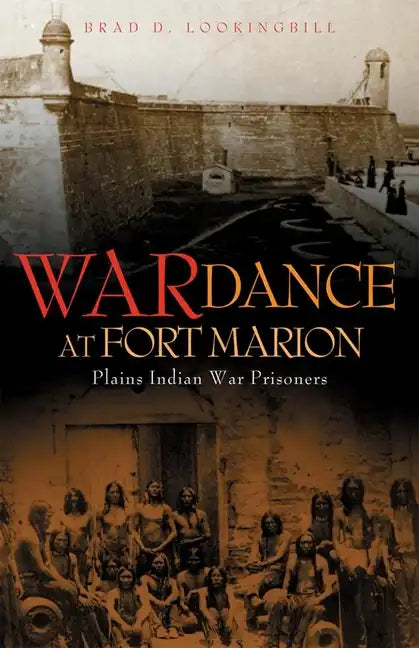 War Dance at Fort Marion: Plains Indian War Prisoners - Paperback