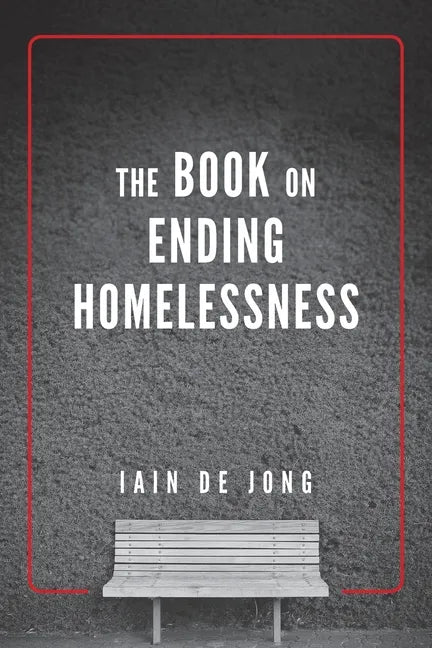 The Book on Ending Homelessness - Paperback