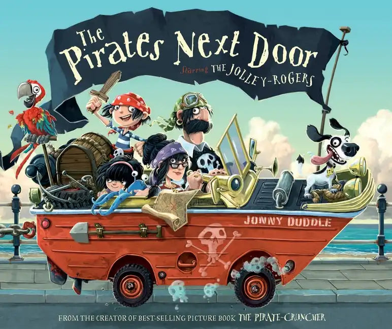 The Pirates Next Door: Starring the Jolley-Rogers - Hardcover